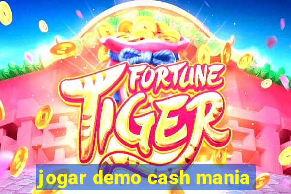 jogar demo cash mania